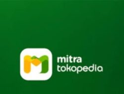 Cara Daftar Mitra Tokopedia, Syarat, Keuntungan, dan Panduannya